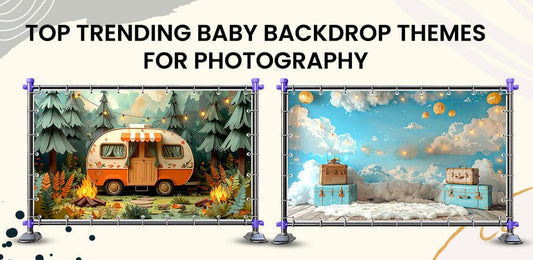 Top Trending Baby Backdrop Themes for Photography